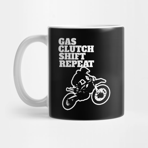 Dirt Biking - Gas Clutch Shift Repeat by Kudostees